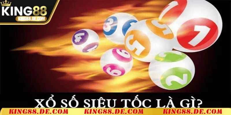 Xổ Số Siêu Tốc Là Gì – Hình Thức Trúng Thưởng Ngay Tức Thì Xổ Số Siêu Tốc Là Gì? Tìm Hiểu Chi Tiết Về Trò Chơi Hấp Dẫn